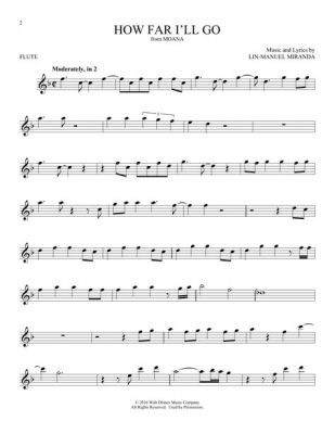 How Far I'll Go Flute Sheet Music: A Journey into the Realm of Music