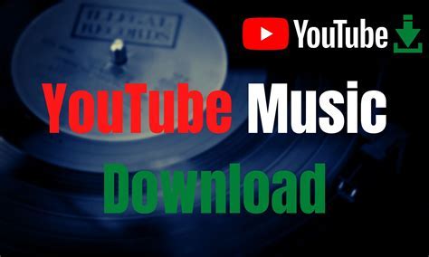 How to Download Music on YouTube: A Comprehensive Guide with FAQs